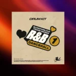 BLINDFORLOVE – R&B DANCEHALL DRUMKIT